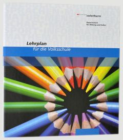 Lehrplan 21 Kanton Solothurn