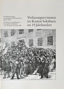 Verfassungsrevisionen im Kanton Solothurn im 19. Jahrhundert